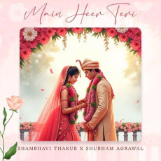 Mai Heer Teri Shambhavi Thakur Mai Heer Teri Shambhavi Thakur